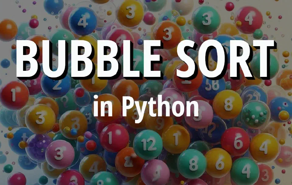 Bubble Sort in Python
