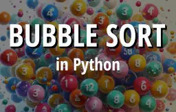 Bubble Sort in Python