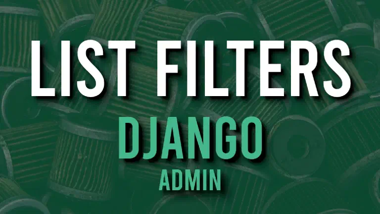 Aggiungere filtri su Django Admin con List Filter
