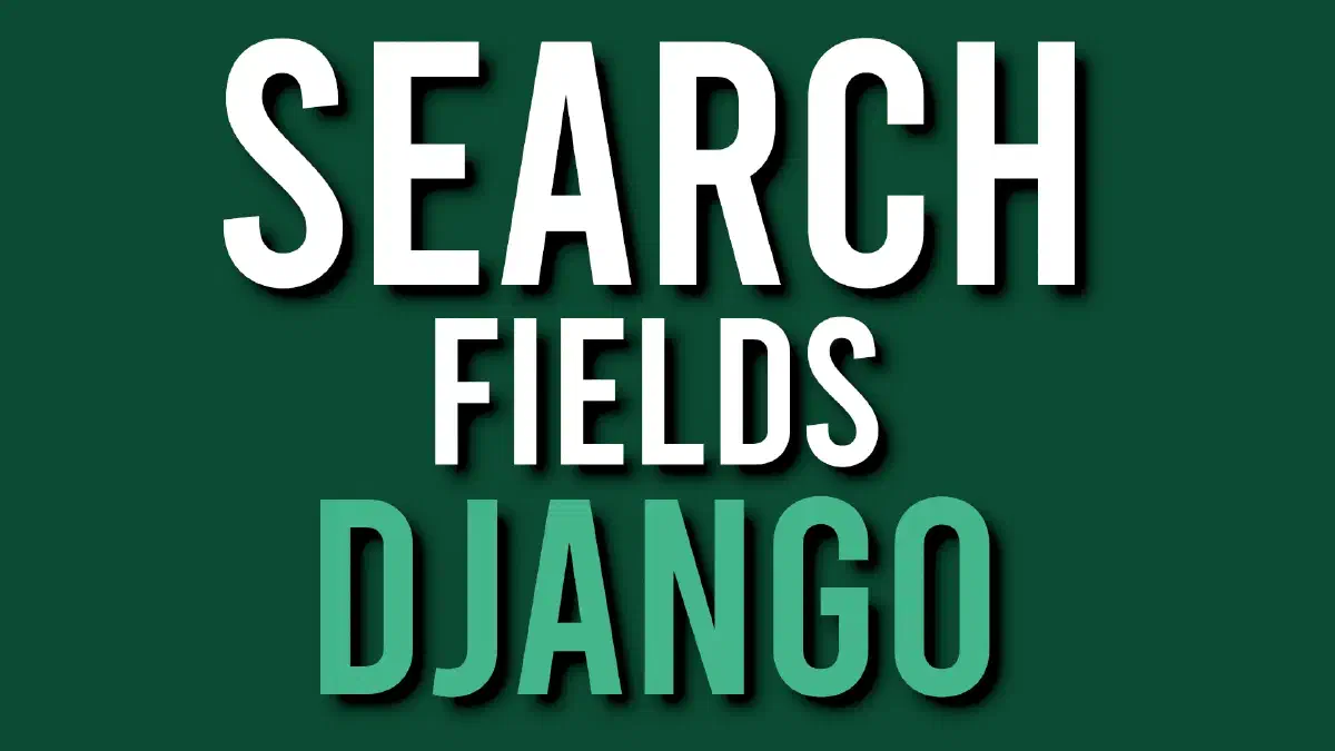 Ricerca testuale su Django Admin usando Search Fields