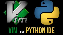 VIM come IDE di sviluppo in Python