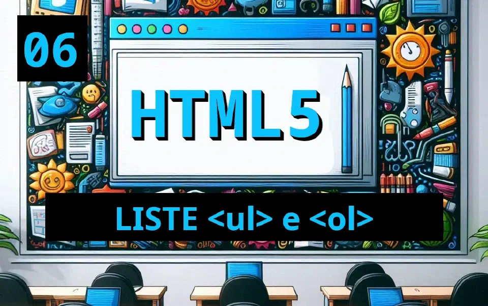 Creare e Gestire Liste Ordinate e Non Ordinate in HTML5