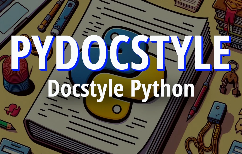 Migliora la Documentazione del Tuo Codice Python con pydocstyle