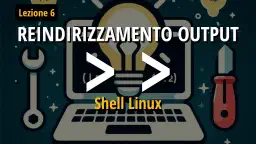 Reindirizzamento output in Linux utilizzando il carattere maggiore maggiore (>>)