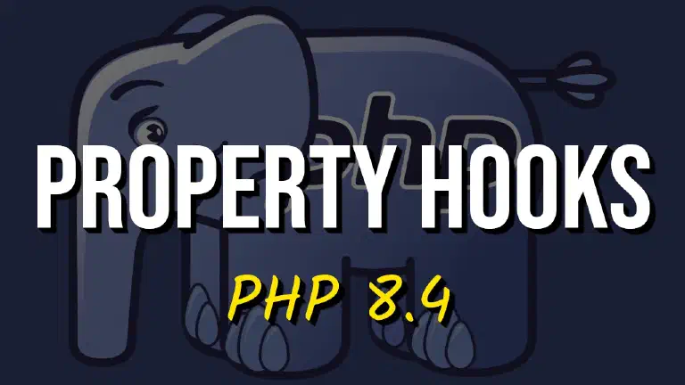 Come le Property Hooks Trasformano il Tuo Codice in PHP 8.4