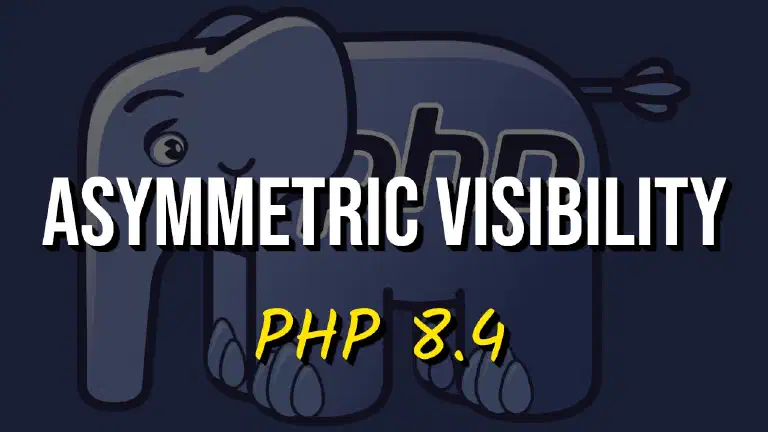 Visibilità Asimmetrica in PHP 8.4: Separare Lettura e Scrittura per un Codice Più Sicuro e Pulito