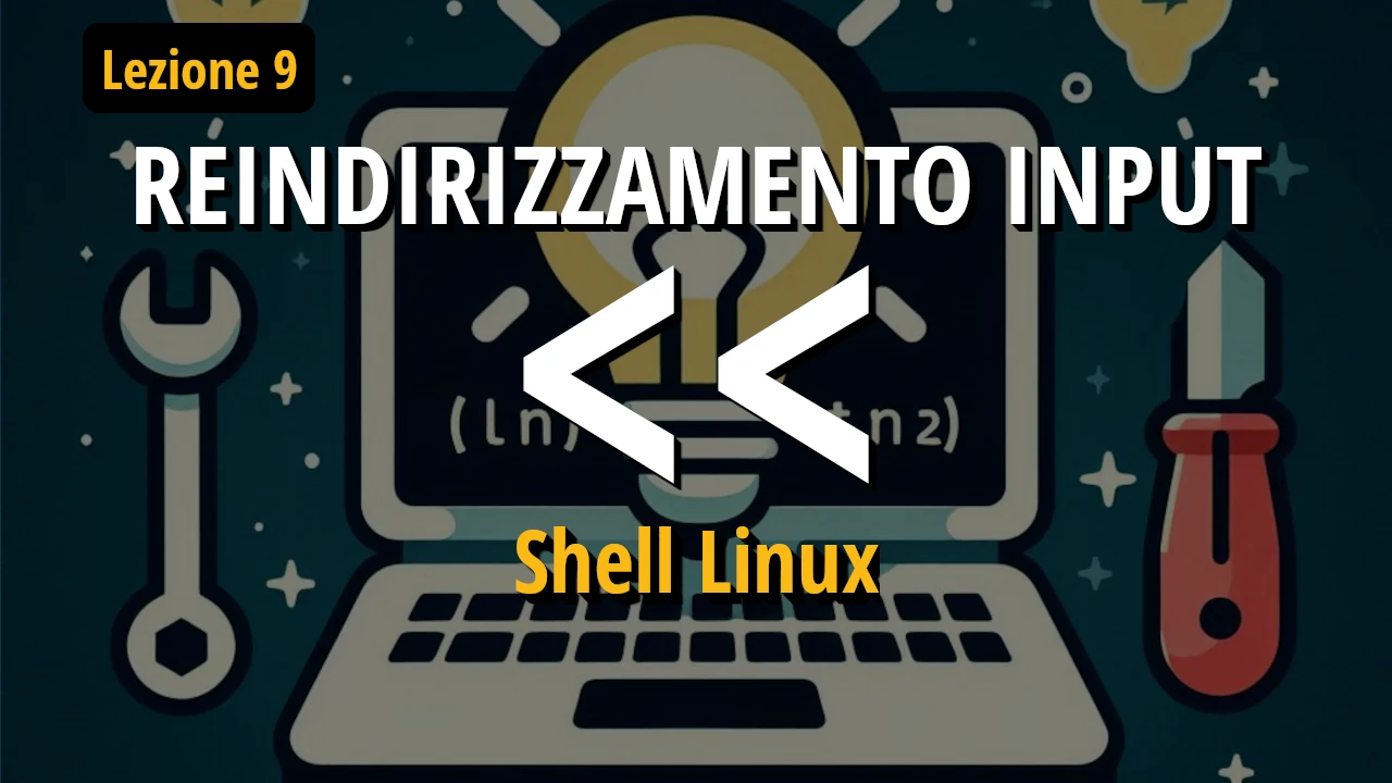 Reindirizzamento input in Linux utilizzando il carattere minore minore (<<)