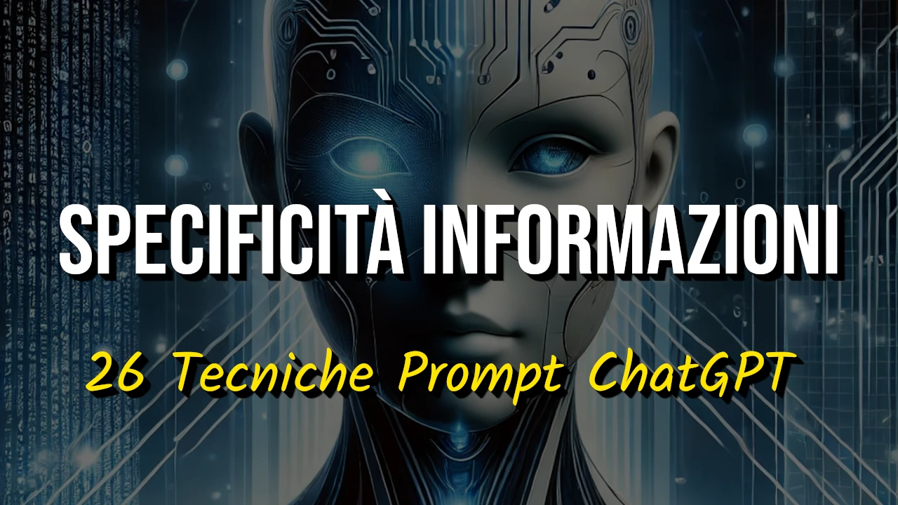 Migliorare le risposte di ChatGPT aumentando la Specificità delle Informazioni