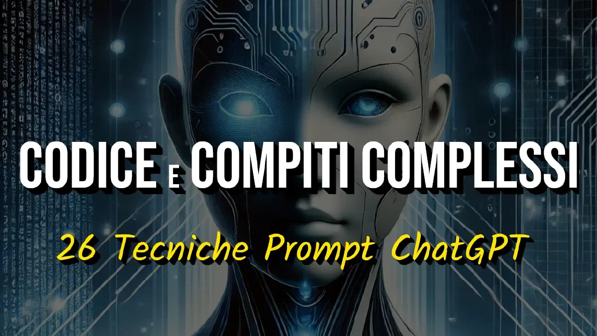 Come Scomporre Compiti Complessi e Scrivere Codice Sorgente con l'AI: Tecniche Avanzate per Risultati Ottimali