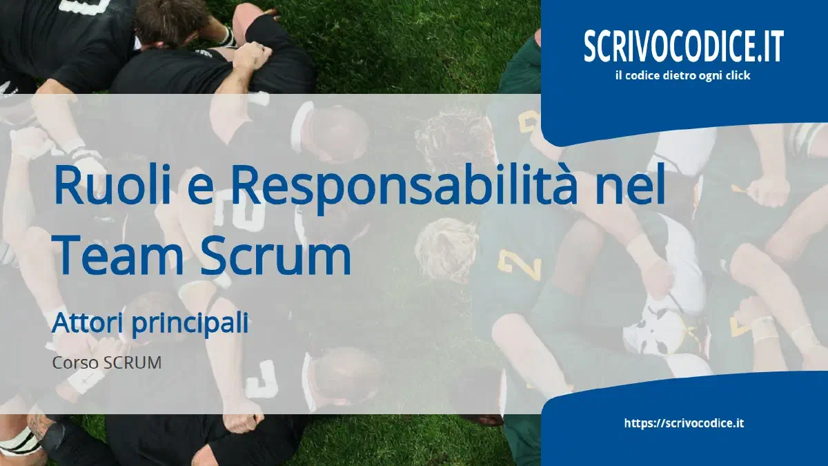 Agile e Scrum: la bussola per navigare nei progetti complessi (anche in cybersecurity)