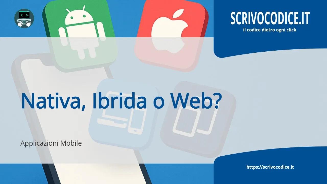 App mobile: nativa, ibrida o web?
